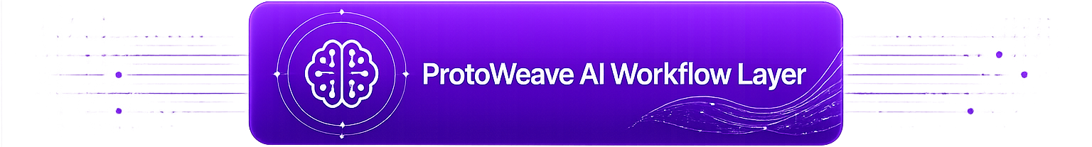 ProtoWeave AI Workflow Layer